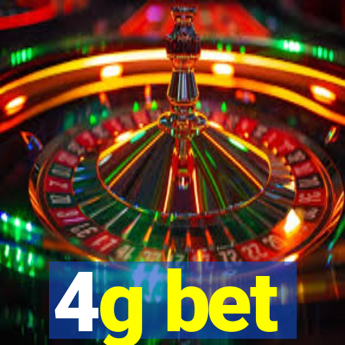 4g bet